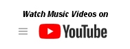 click to watch our music videos on Youtube